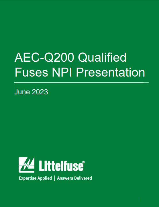 Littelfuse AEC-Q200 Qualified Cartridge Fuses Presentation | TTI, Inc.